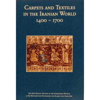 Carpets and Textiles in the Iranian World