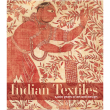 Indian Textiles: 1,000 years of art and design