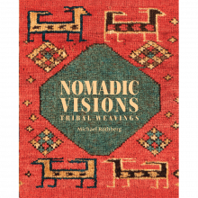 Nomadic Visions: Tribal Weavings