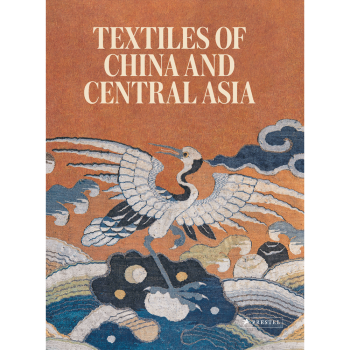 Textiles of China and Central Asia